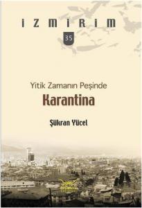 Yitik Zamanın Peşinde Karantina