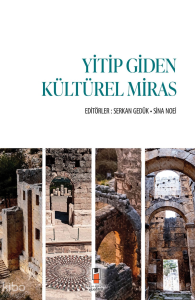 Yitip Giden Kültürel Miras