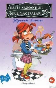 Yiyecek Savaşı; Katie Kazoo'nun Okul Maceraları 2