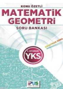 YKS Matematik-Geometri Konu Özetli Soru Bankası; (Kolaydan Zora) 1. Oturum