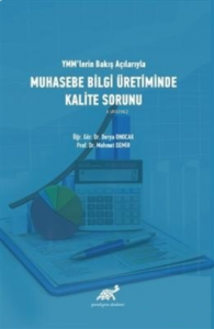 YMM'lerin Bakış Açılarıyla Muhasebe Bilgi Üretiminde Kalite Sorunu