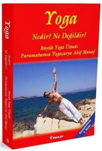 Yoga Nedir? Ne Değildir?