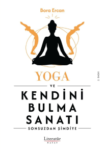 Yoga ve Kendini Bulma Sanatı
