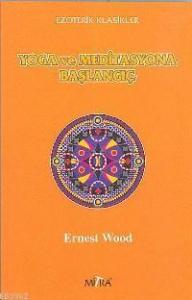 Yoga ve Meditasyona Başlangıç