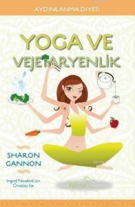 Yoga ve Vejetaryenlik; Aydınlanma Diyeti