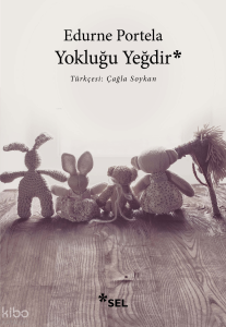 Yokluğu Yeğdir