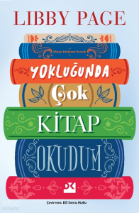 Yokluğunda Çok Kitap Okudum