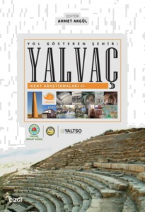 Yol Gösteren Şehir: Yalvaç Kent Araştırmaları 2