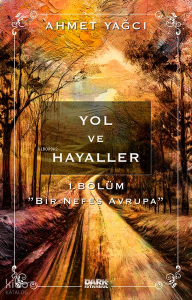 Yol ve Hayaller
