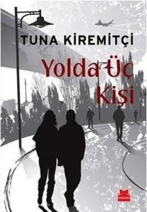 Yolda Üç Kişi