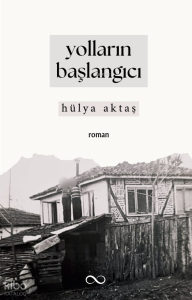 Yolların Başlangıcı