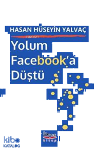 Yolum Facebook'a Düştü