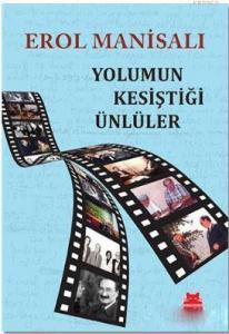 Yolumun Kesiştiği Ünlüler