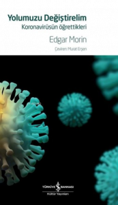 Yolumuzu Değiştirelim - Koronavirüsün Öğrettikleri