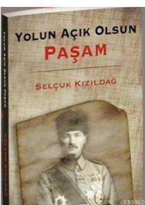 Yolun Açık Olsun Paşam