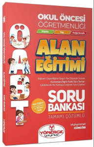 Yönerge ÖABT Okul Öncesi Öğretmenliği Alan Eğitimi Soru Bankası Çözümlü