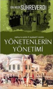 Yönetenlerin Yönetimi; Nehcu's-sülûk Fî Siyâseti'l Mülûk