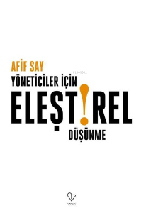 Yöneticiler İçin Eleştirel Düşünme