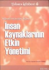Yöneticiler İçin| İnsan Kaynaklarının Etkin Yönetimi