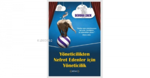 Yöneticilikten Nefret Edenler İçin Yöneticilik