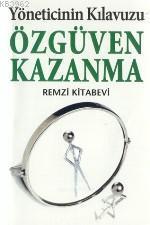 Yöneticinin Kılavuzu| Özgüven Kazanma