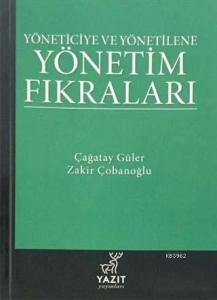 Yöneticiye ve Yönetilene Yönetim Fıkraları