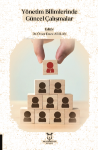 Yönetim Bilimlerinde Güncel Çalışmalar