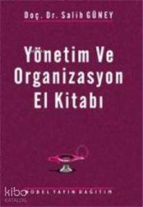 Yönetim ve Organizasyon El Kitabı