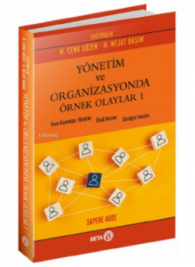 Yönetim ve Organizasyonda Örnek Olaylar 1