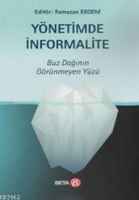 Yönetimde İnformalite; Buz Dağının Görünmeyen Yüzü