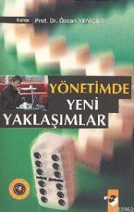 Yönetimde Yeni Yaklaşımlar