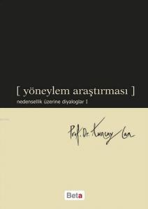 Yöneylem Araştırması; Nedensellik Üzerine Diyaloglar 1