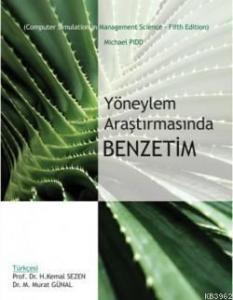 Yöneylem Araştırmasında Benzetim