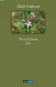 Yoruldum