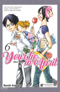 Your Lie In April - Nisan Yalanı 6
