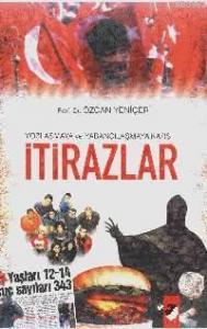 Yozlaşmaya ve Yabancılaşmaya Karşı İtirazlar