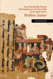 Yuan Hanedanlığı Dönemi Türk Budizmi’ne Ait Taoist Etkili Uzun Yaşam