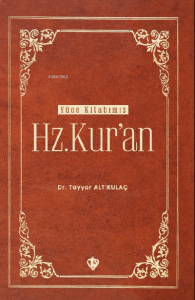 Yüce Kitabımız Hz. Kur’an