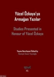 Yücel Özkaya'ya Armağan Yazılar