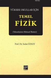 Yüksek Okullar İçin Temel Fizik; Teknolojinin Bilimsel İlkeleri