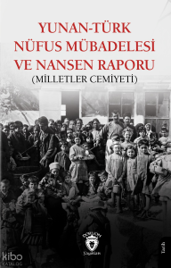 Yunan-Türk Nüfus Mübadelesi ve Nansen Raporu (Milletler Cemiyeti)