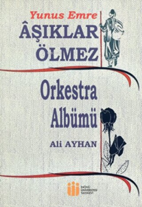 Yunus Emre Aşıklar Ölmez Orkestra Albümü