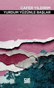 Yurdum Yüzünle Başlar