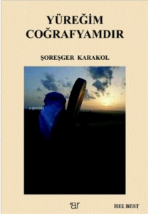 Yüreğim Coğrafyamdır