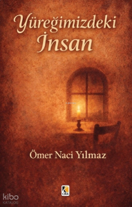 Yüreğimizdeki İnsan