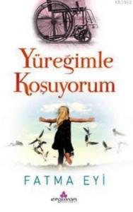 Yüreğimle Koşuyorum