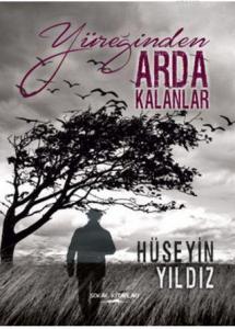 Yüreğinden Arda Kalanlar