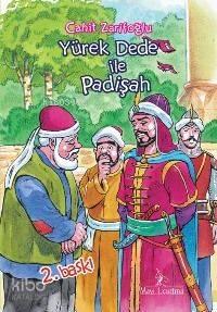Yürek Dede İle Padişah