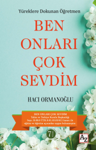 Yüreklere Dokunan Öğretmen - Ben Onları Çok Sevdim