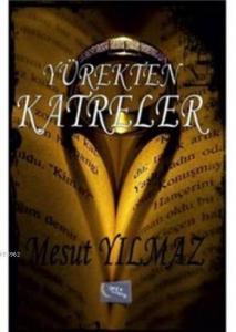 Yürekten Katreler